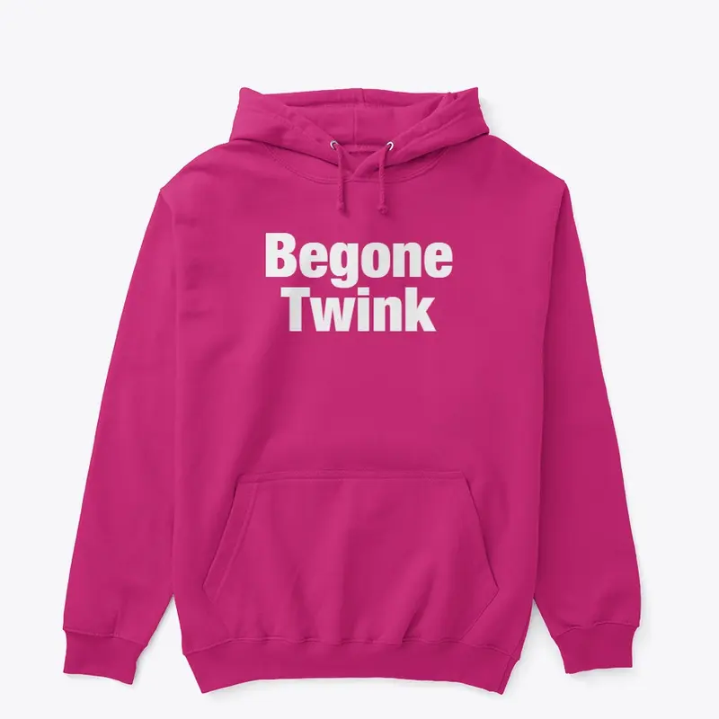 Begone Twink